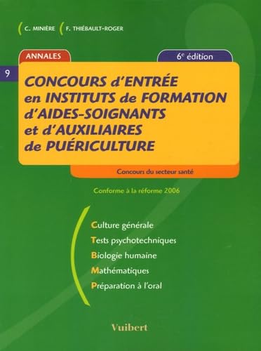 Couverture de Concours d'entrée en Instituts de formation d'aides-soignants et d'auxiliaires de puériculture( 6ème édition 2006) par Françoise Thiébault-Roger