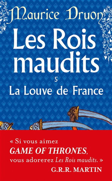 Les rois maudits. Vol. 5. La Louve de France