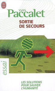Sortie de secours : les solutions pour sauver l'humanité