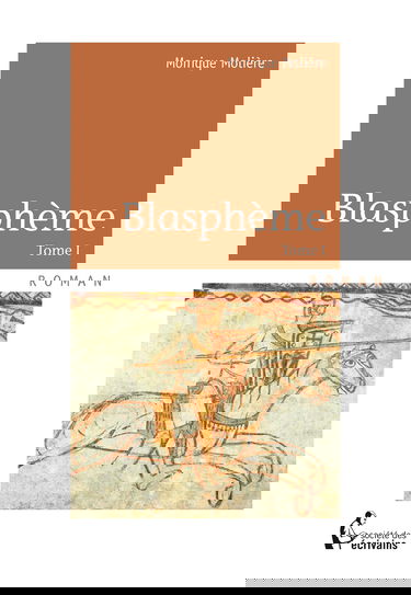 Blasphème: Tome 1