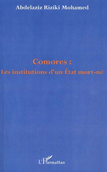 Comores : les institutions d'un État mort-né