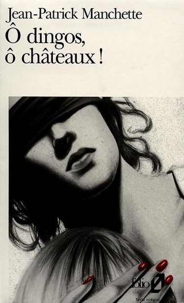 O dingos, ô châteaux ! : folle à tuer