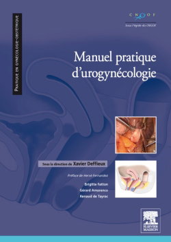 Couverture de Manuel pratique d'urogynécologie : prise en charge chirurgicale, thérapeutique et rééducation