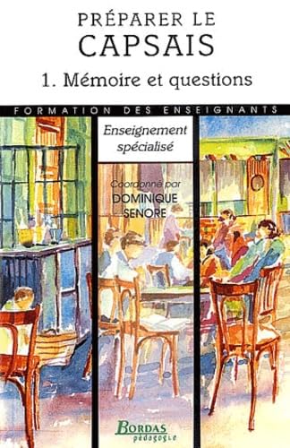 Préparer le CAPSAIS. Vol. 1