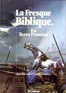 La Fresque biblique. Vol. 3. En terre promise