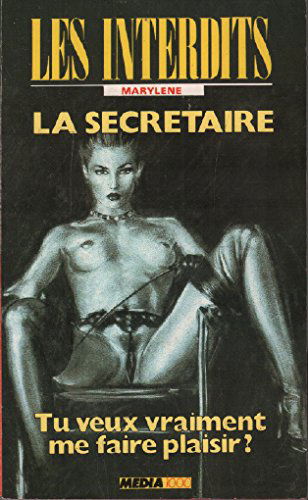 Les interdits n°1 : la secretaire
