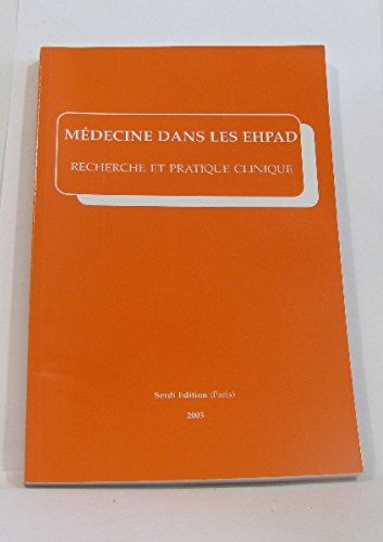Médecine dans les EHPAD : Recherche et pratique clinique