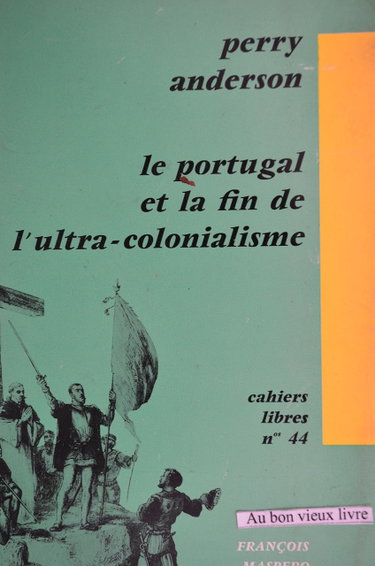 Couverture de le portugal et la fin de l'ultra-colonialisme