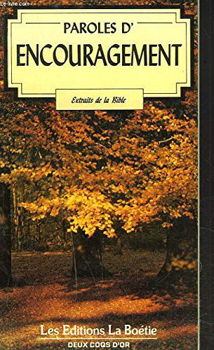 Paroles d'encouragement : Extraits de la Bible