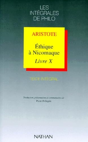 Ethique à Nicomaque, livre VII et X