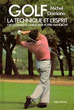 Golf : la technique et l'esprit ou comment améliorer votre handicap