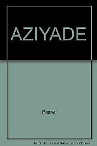 Aziyadé : extrait des notes et lettres d'un lieutenant de la marine anglaise entré au service de la Turquie le 10 mai 1876, tué dans les murs de Kars, le 27 octobre 1877