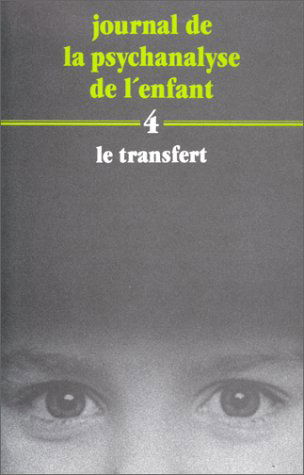 Journal de la psychanalyse de l'enfant, n° 4. Le Tranfert