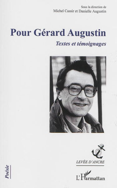 Pour Gérard Augustin : textes et témoignages