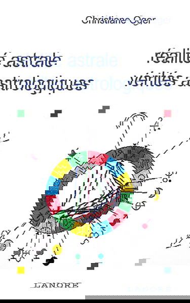 Réalité astrale - Vérités astrologiques