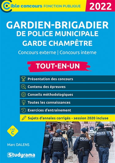 Couverture de Gardien-brigadier de police municipale, garde champêtre, 2022 : concours externe, concours interne, cat. C : tout-en-un par Marc Dalens