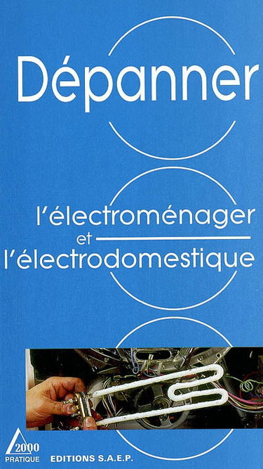 Dépanner l'électroménager et l'électrodomestique