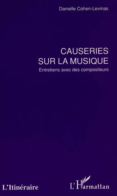 Causeries sur la musique : entretiens avec des compositeurs