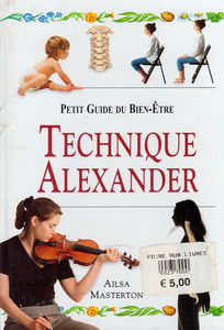 La technique d'Alexander : nutshell
