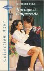 Mariage à l'improviste