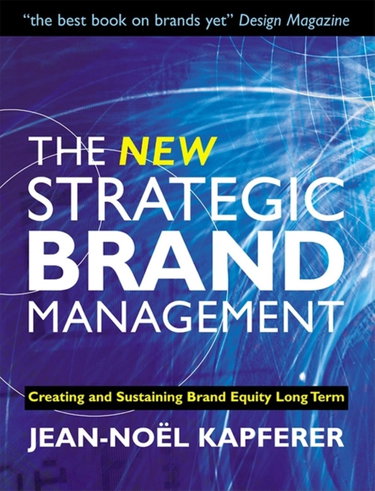 Couverture de The New Strategic Brand Management.: Creating and Substaining Brand Equity Long Term