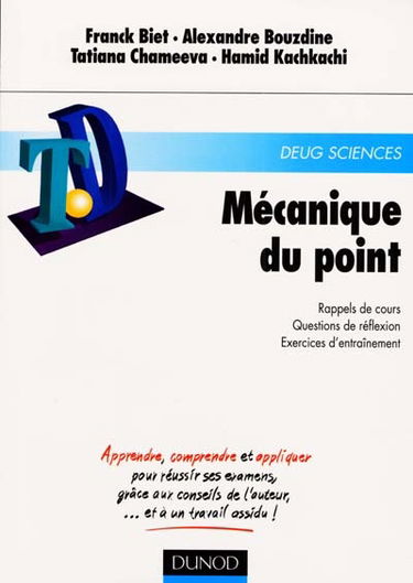 Mécanique du point : rappels de cours, questions de réflexion, exercices d'entraînement