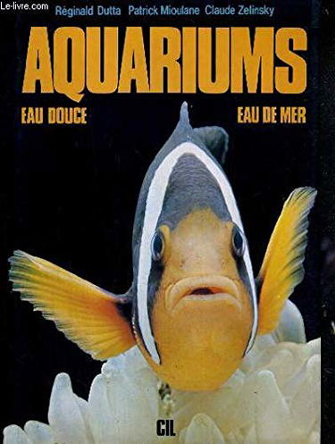AQUARIUMS EAU DOUCE ET EAU DE MER