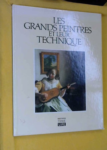 Les Grands peintres et leur technique