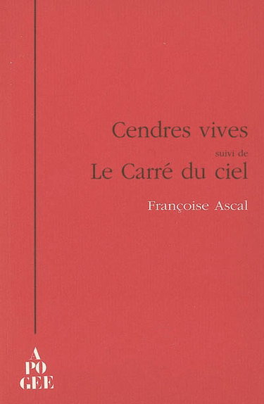 Cendres vives. Le carré du ciel