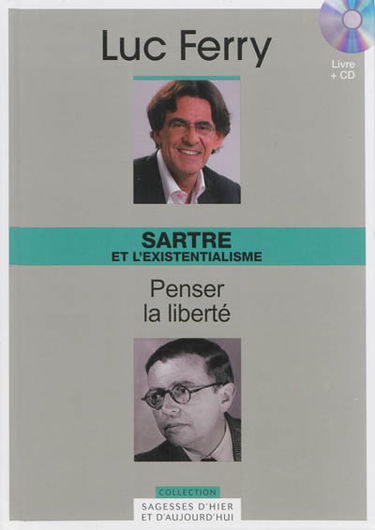 Sartre et l'existentialisme : penser la liberté