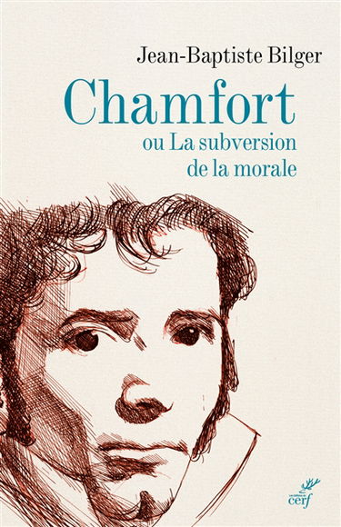 Chamfort ou La subversion de la morale
