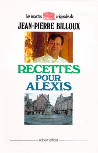 Recettes pour Alexis