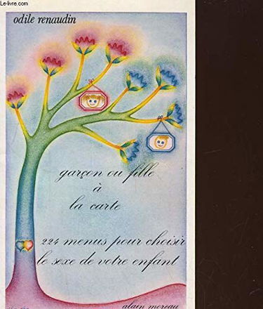 Garçon ou fille à la carte : 224 menus pour choisir le sexe de votre enfant