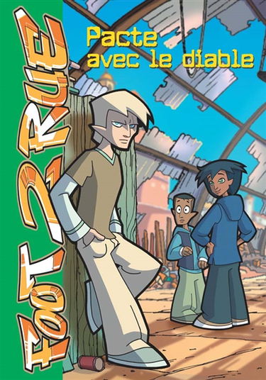 Foot 2 rue. Vol. 14. Pacte avec le diable