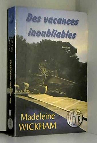 Des vacances inoubliables