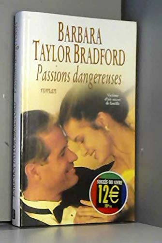 Couverture de Passions dangereuses par Barbara Taylor Bradford