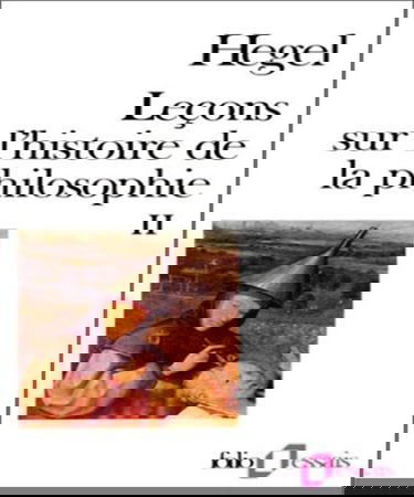 Leçons sur l'histoire de la philosophie : introduction, système et histoire de la philosophie. Vol. 2