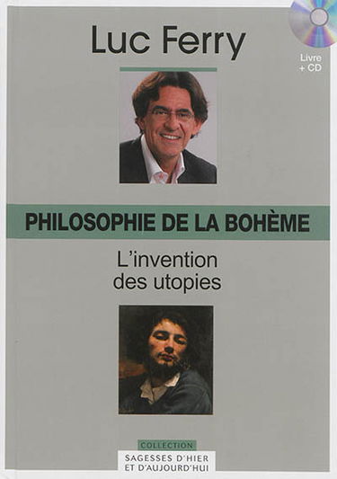 Philosophie de la bohème : l'invention des utopies