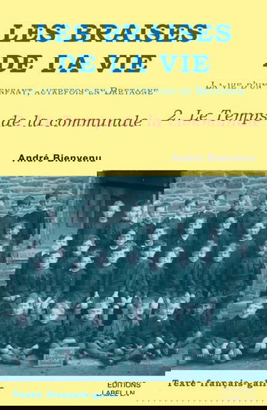 les braises de la vie – le temps de la communale