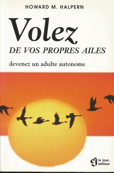 Volez de vos propres ailes : devenez un adulte autonome