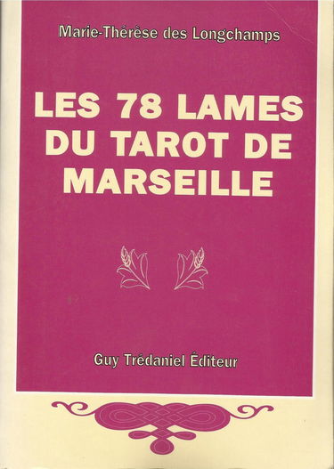 Les 78 Lames Du Tarot De Marseille