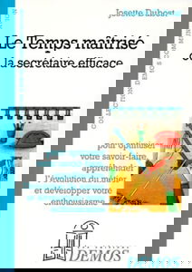 Le temps maîtrisé ou La secrétaire efficace