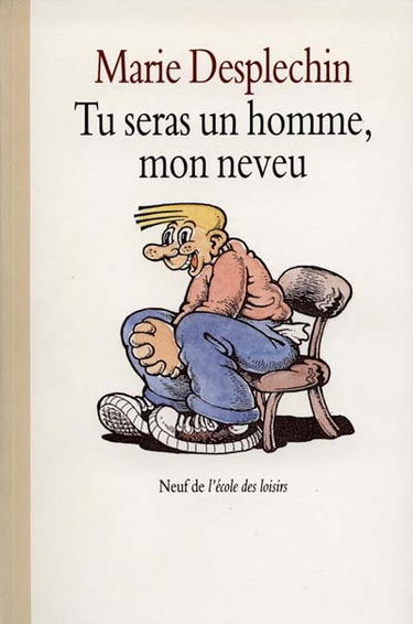 Tu seras un homme, mon neveu