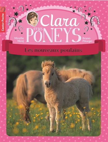 Clara et les poneys. Vol. 2. Les nouveaux poulains