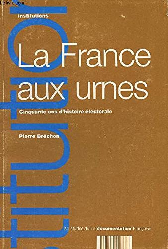 La France aux Urnes