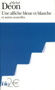 Une affiche bleue et blanche : et autres nouvelles