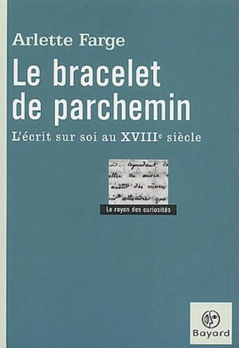 Le bracelet de parchemin : l'écrit sur soi au XVIIIe siècle