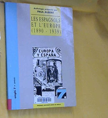 Les Espagnols et l'Europe, 1890-1939