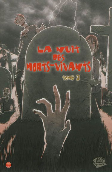 La nuit des morts-vivants. Vol. 3