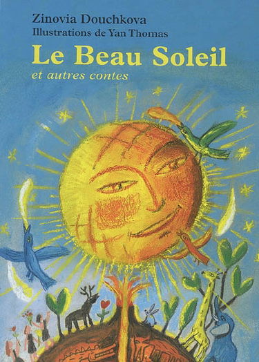 Le beau soleil : et autres contes